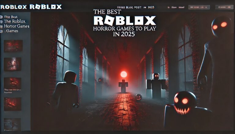 The Best Roblox Horror Games to Play in 2025 – A featured blog post image with a spooky theme, showcasing eerie visuals and bold text highlighting the topic.